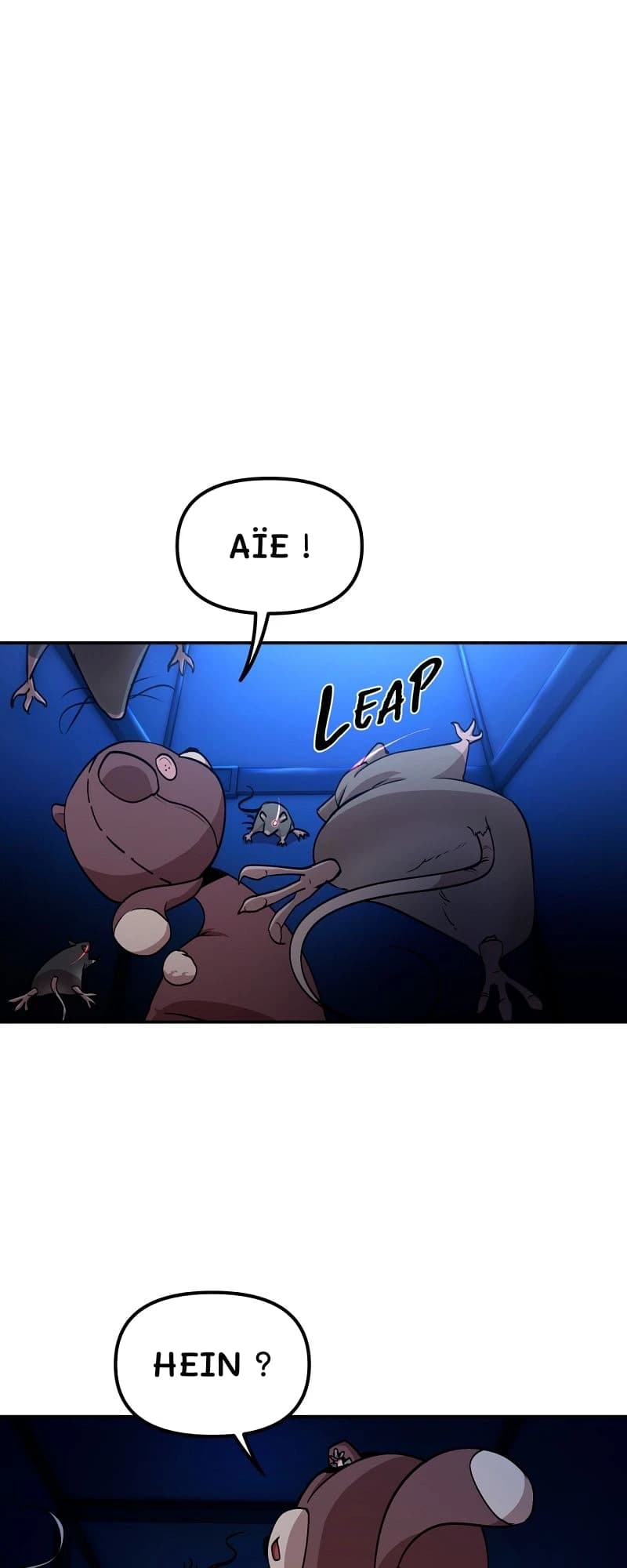 Aïe !
Hein ?