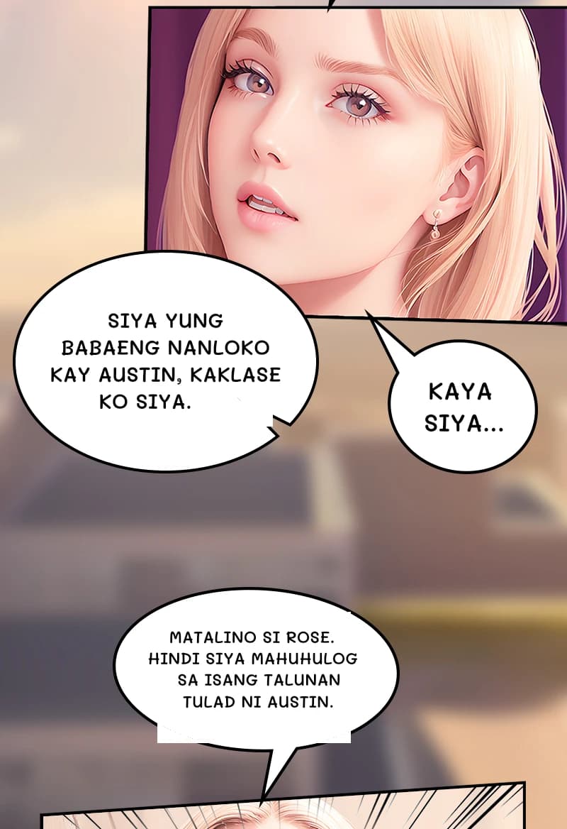 Siya yung babaeng nanloko kay Austin, kaklase ko siya.
Kaya siya...
Matalino si Rose. Hindi siya mahuhulog sa isang talunan tulad ni Austin.