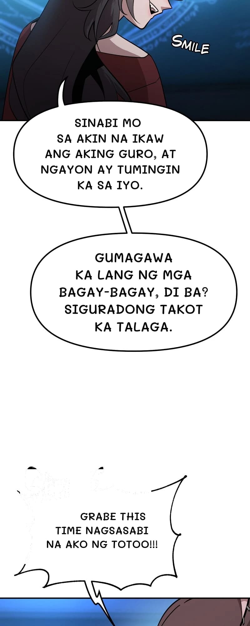 Sinabi mo sa akin na ikaw ang aking guro, at ngayon ay tumingin ka sa iyo.
Gumagawa ka lang ng mga bagay-bagay, di ba? Siguradong takot ka talaga.
Grabe this time nagsasabi na ako ng totoo!!!