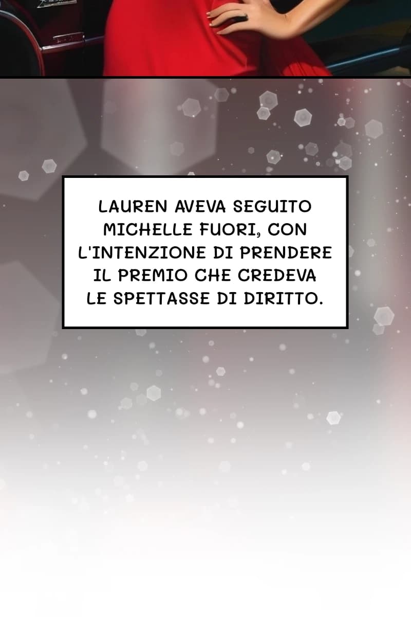 Lauren aveva seguito Michelle fuori, con l'intenzione di prendere il premio che credeva le spettasse di diritto.