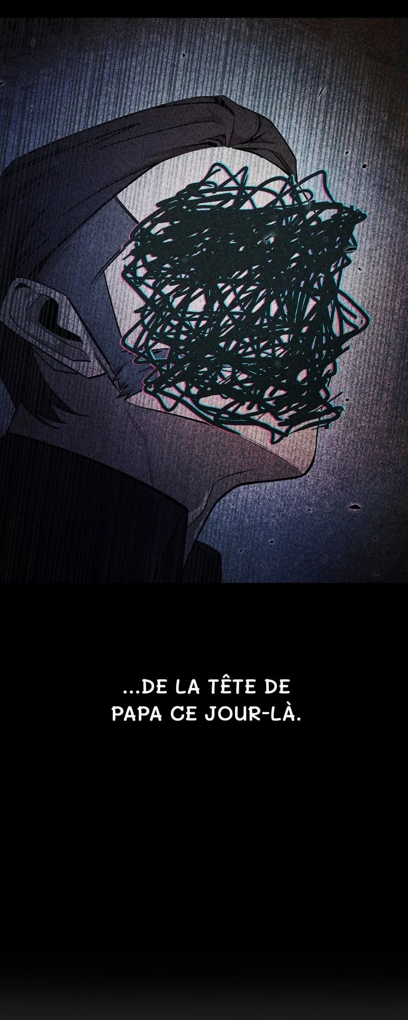 …de la tête de papa ce jour-là.