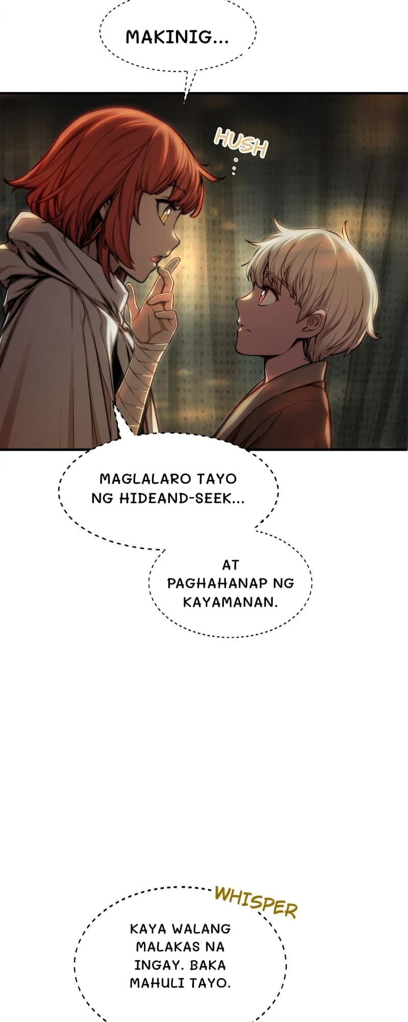 Makinig...
Maglalaro tayo ng hideand-seek...
At paghahanap ng kayamanan.
Kaya walang malakas na ingay. Baka mahuli tayo.