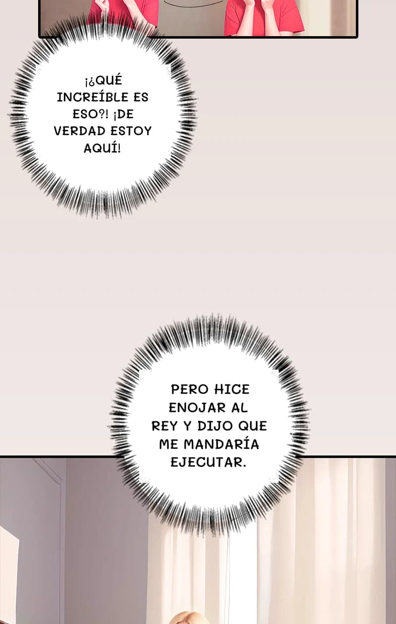 ¡¿Qué increíble es eso?! ¡De verdad estoy aquí!
Pero hice enojar al rey y dijo que me mandaría ejecutar.