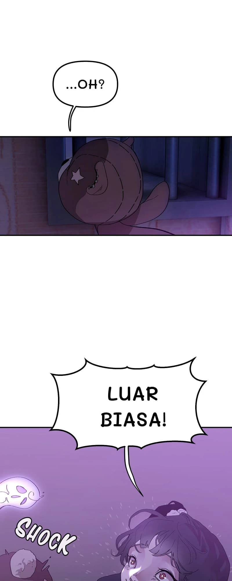 ...oh?
Luar biasa!