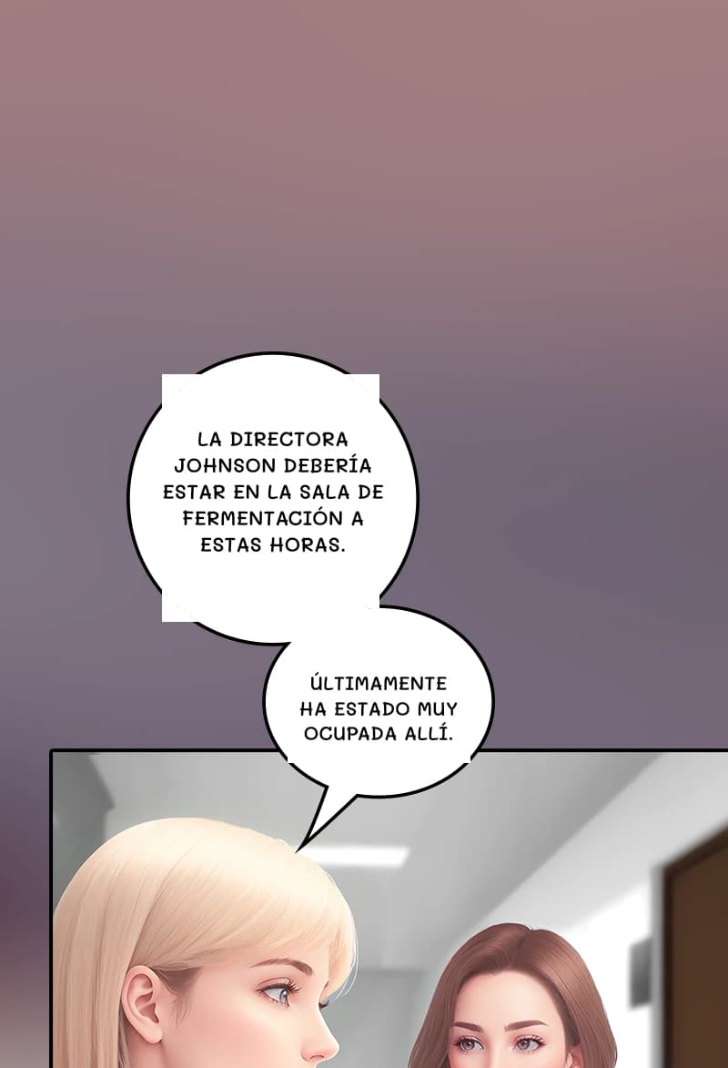 La directora Johnson debería estar en la sala de fermentación a estas horas.
Últimamente ha estado muy ocupada allí.