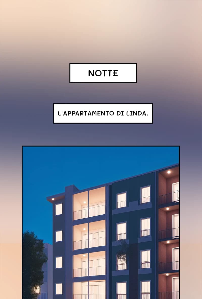 Notte
L'appartamento di Linda.