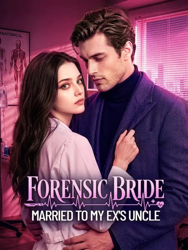 ปกของ Forensic Bride: Married to My Ex's Uncle โดย No Money Production