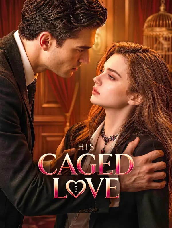Cover of His Caged Love by No Money Production