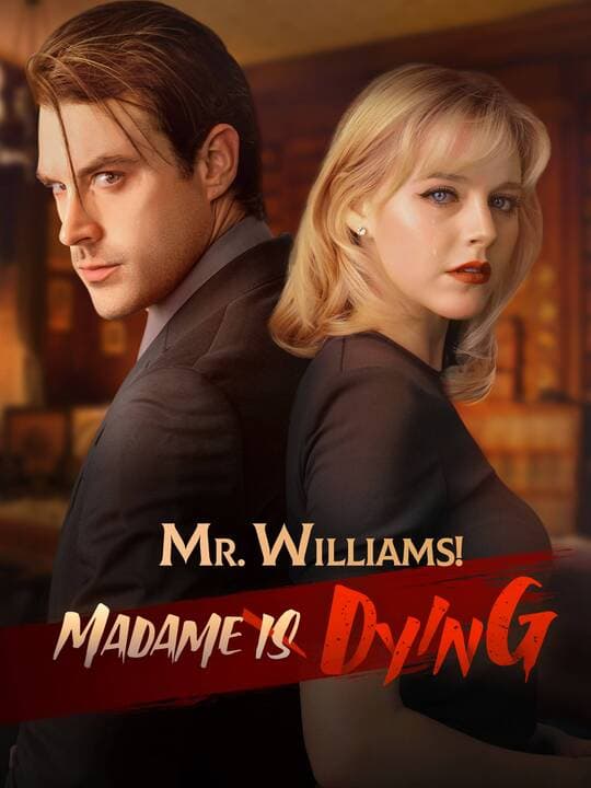 Cover of Mr. Williams! Madame Is Dying by Narato Studio