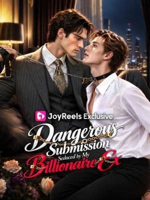 Sampul Dangerous Submission: Seduced by My Billionaire Ex karya Rosewire Studio