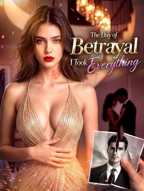 Cover of The Day of Betrayal, I Took Everything by No Money Production