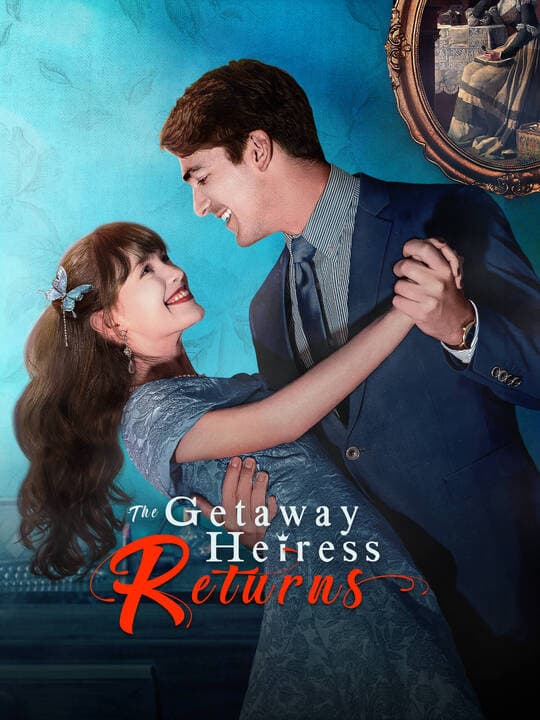 Cover of The Getaway Heiress Returns by Ego Raising House